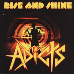 The Adicts : Rise and Shine